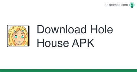 Hole House APK (Android App) .